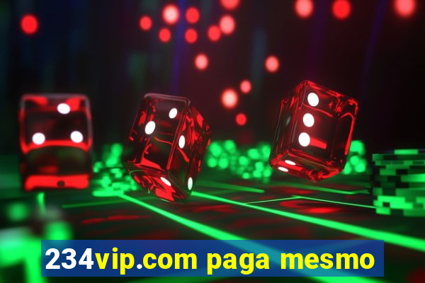 234vip.com paga mesmo